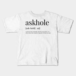 Askhole Definition Kids T-Shirt